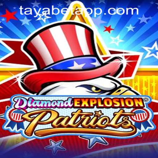 Discover the Thrilling World of DiamondExplosionPatriots and the Advantages of TAYABET PH Login