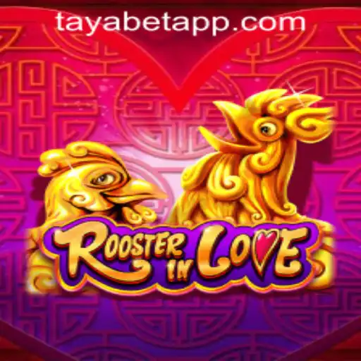 Exploring the Enchanting World of RoosterInLove: Gameplay, Rules, and Integration with TAYABET PH Login