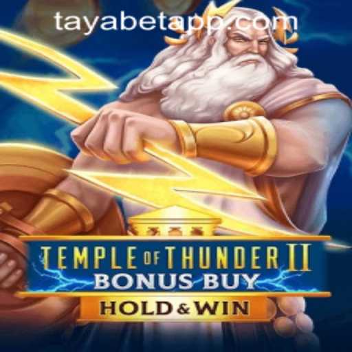Exploring TempleofThunderIIBonusBuy and the TAYABET PH Login Experience