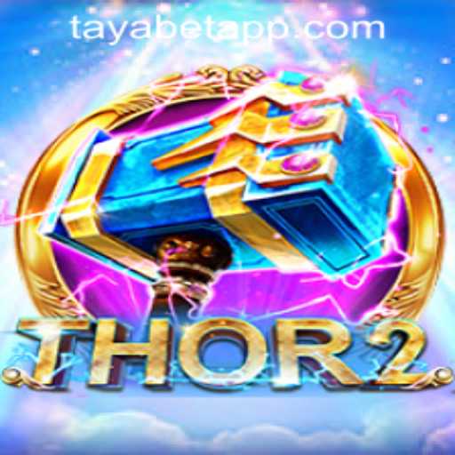 Exploring the Excitement of Thor2 and TAYABET PH Login: A Comprehensive Guide