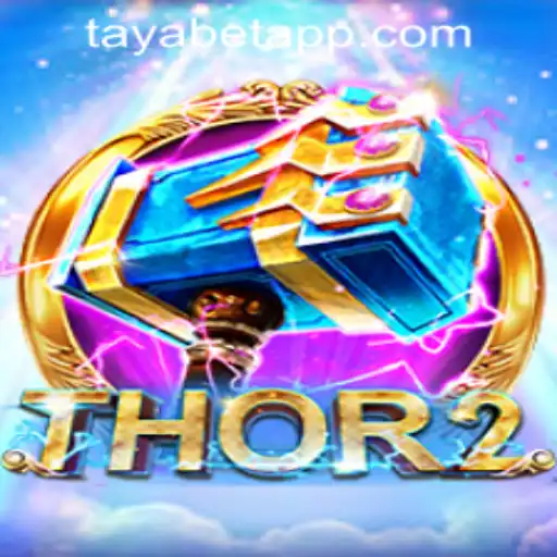 Exploring the Excitement of Thor2 and TAYABET PH Login: A Comprehensive Guide